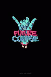 Future Corpse