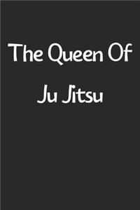 The Queen Of Ju Jitsu