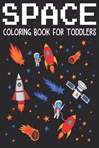 Space Coloring Book For Toddlers