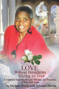 Love Without Boundaries, Dying to live