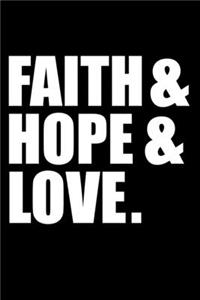 Faith Hope and Love Sermon Notes Journal 120 pages Notebook