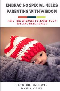 Embracing Special Needs Parenting With Wisdom