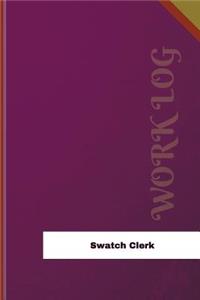 Swatch Clerk Work Log