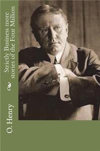 Strictly Business more stories of the Four Million