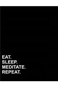 Eat Sleep Meditate Repeat