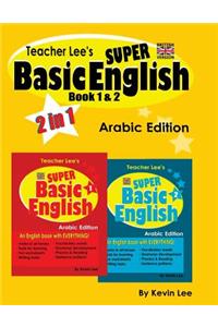 Teacher Lee's Super Basic English Book 1 & 2 - Arabic Edition (British Version)