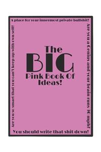 The Big Pink Book of Ideas