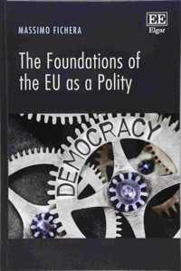 The Foundations of the EU as a Polity