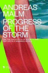 Progress of This Storm: On Society and Nature in a Warming World