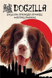 Dogzilla English Springer Spaniel Writing Journal