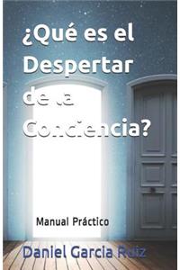 ¿qué Es El Despertar de la Conciencia?