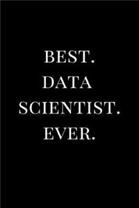 Best. Data Scientist. Ever.