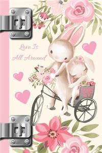 Love Is All Around: Amour Is in the Air Creative Lined Writing Journal