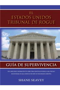 La guía de supervivencia de la corte rebelde de los Estados Unidos