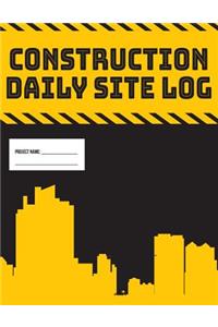 Daily Site Log Book for Construction Supervisors Work Activity Report Diary