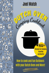 The Dutch Oven Cookbook