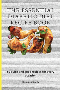 Essential Diabetic Diet Recipe Book