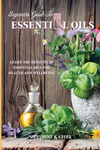 Beginners Guide to Essential Oils