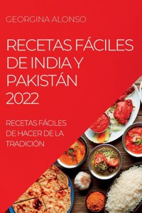 Recetas Fáciles de India Y Pakistán 2022