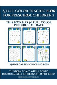Kindergarten Coloring Book (A full color tracing book for preschool children 2)