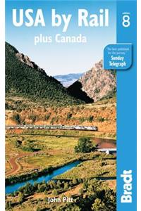 USA by Rail: Plus Canada's Main Routes