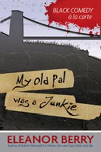 My Old Pal Was a Junkie