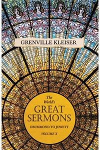World's Great Sermons - Drummond To Jowett - Volume X