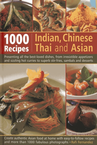 1000 Indian, Chinese, Thai and Asian Recipes