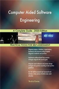 Computer Aided Software Engineering A Complete Guide - 2020 Edition