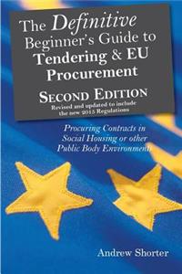 Definitive Beginner's Guide to Tendering and EU Procurement