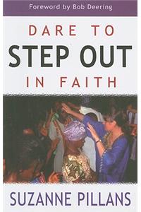 Dare to Step Out in Faith