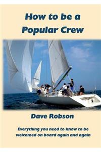 How to be a Popular Crew