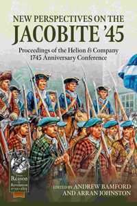 New Perspectives on the Jacobite '45