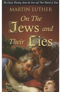 On the Jews and Their Lies