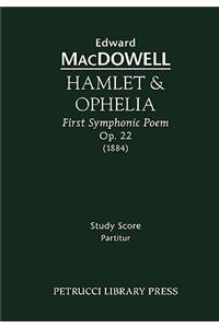 Hamlet & Ophelia, Op.22