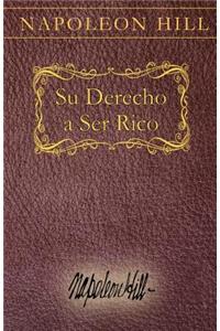 Su Derecho a Ser Rico