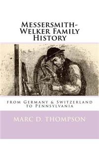 Messersmith-Welker Family History