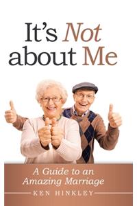 It's Not About Me