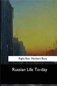 Russian Life To-day