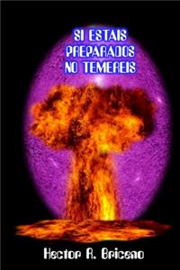 Si estais preparados no temereis
