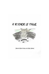 A Ryder's Tale