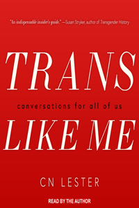 Trans Like Me