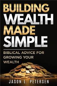 Building Wealth Made Simple