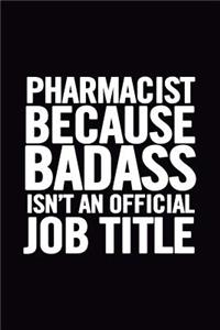 Pharmacist Because Badass Isn't an Official Job Title