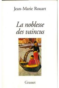 La Noblesse Des Vaincus