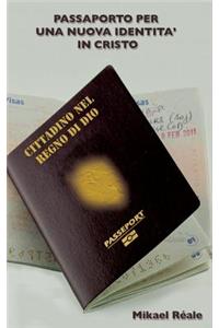 Passaporto Per Una Nuova Identita in Cristo