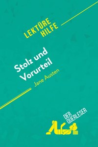 Stolz und Vorurteil von Jane Austen (Lekturehilfe)