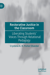 Restorative Justice in the Classroom