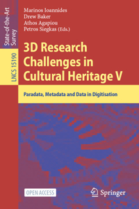3D Research Challenges in Cultural Heritage V