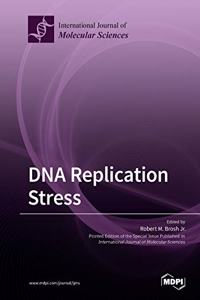 DNA Replication Stress